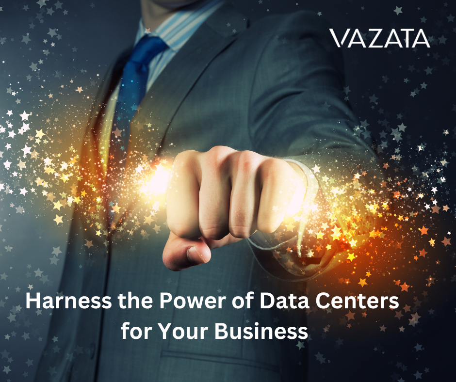 Harness the Power of Data Centers for Your Business
